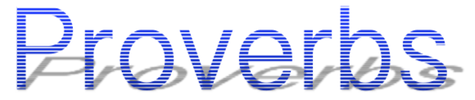 Click logo for more Proverbs